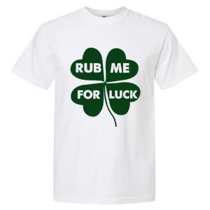 Rub Me For Luck St. Patrick's Day Funny Garment-Dyed Heavyweight T-Shirt