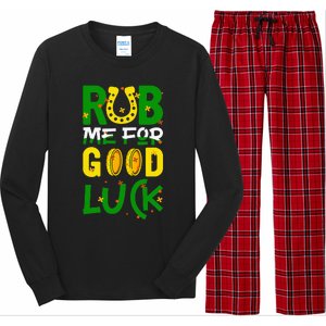 Rub Me For Good Luck Irish quote St. Patricks Day Long Sleeve Pajama Set