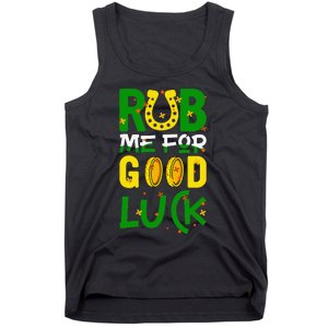 Rub Me For Good Luck Irish quote St. Patricks Day Tank Top