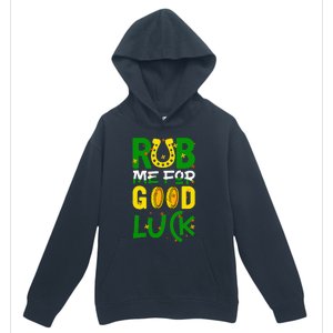 Rub Me For Good Luck Irish quote St. Patricks Day Urban Pullover Hoodie