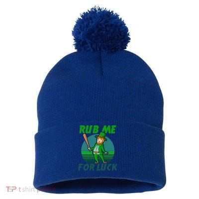 Rub Me For Luck Design St Patricks Baseball Cute Gift Pom Pom 12in Knit Beanie