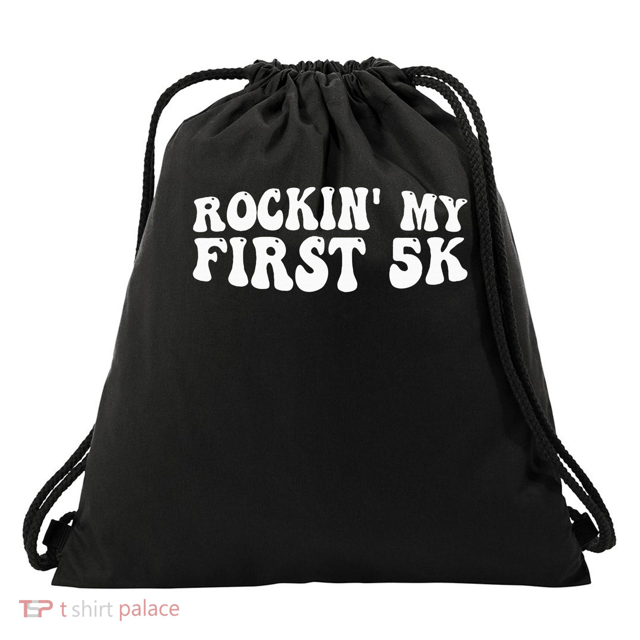 Rockin' My First 5k Drawstring Bag