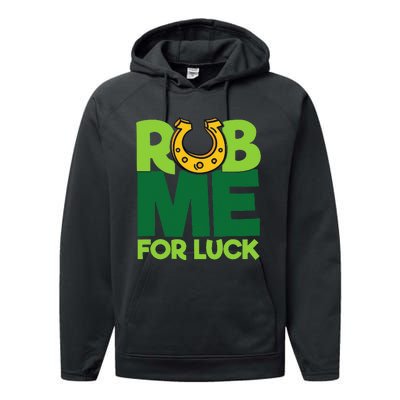 Rub Me For Luck St Patrick's Day Funny Adult Humor Performance Fleece Hoodie