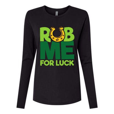 Rub Me For Luck St Patrick's Day Funny Adult Humor Womens Cotton Relaxed Long Sleeve T-Shirt