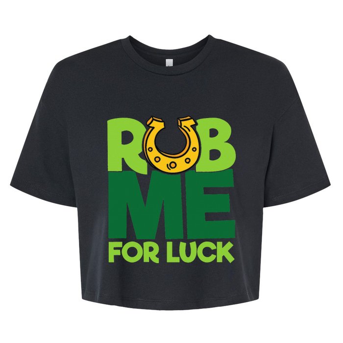 Rub Me For Luck St Patrick's Day Funny Adult Humor Bella+Canvas Jersey Crop Tee