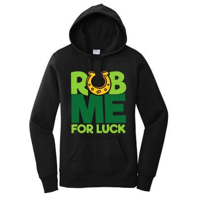 Rub Me For Luck St Patrick's Day Funny Adult Humor Women's Pullover Hoodie