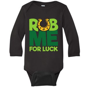 Rub Me For Luck St Patrick's Day Funny Adult Humor Baby Long Sleeve Bodysuit