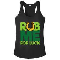 Rub Me For Luck St Patrick's Day Funny Adult Humor Ladies PosiCharge Competitor Racerback Tank