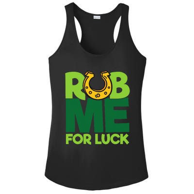 Rub Me For Luck St Patrick's Day Funny Adult Humor Ladies PosiCharge Competitor Racerback Tank