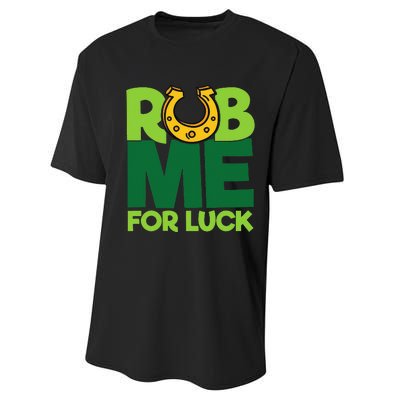 Rub Me For Luck St Patrick's Day Funny Adult Humor Performance Sprint T-Shirt