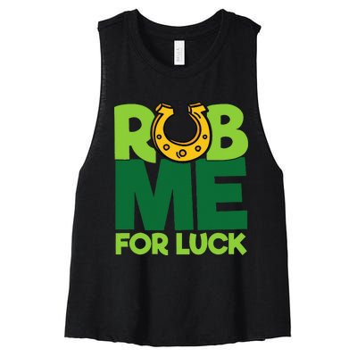 Rub Me For Luck St Patrick's Day Funny Adult Humor Women's Racerback Cropped Tank