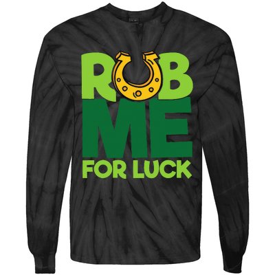 Rub Me For Luck St Patrick's Day Funny Adult Humor Tie-Dye Long Sleeve Shirt