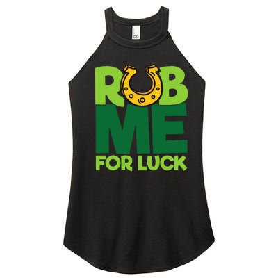 Rub Me For Luck St Patrick's Day Funny Adult Humor Women's Perfect Tri Rocker Tank