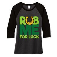 Rub Me For Luck St Patrick's Day Funny Adult Humor Women's Tri-Blend 3/4-Sleeve Raglan Shirt