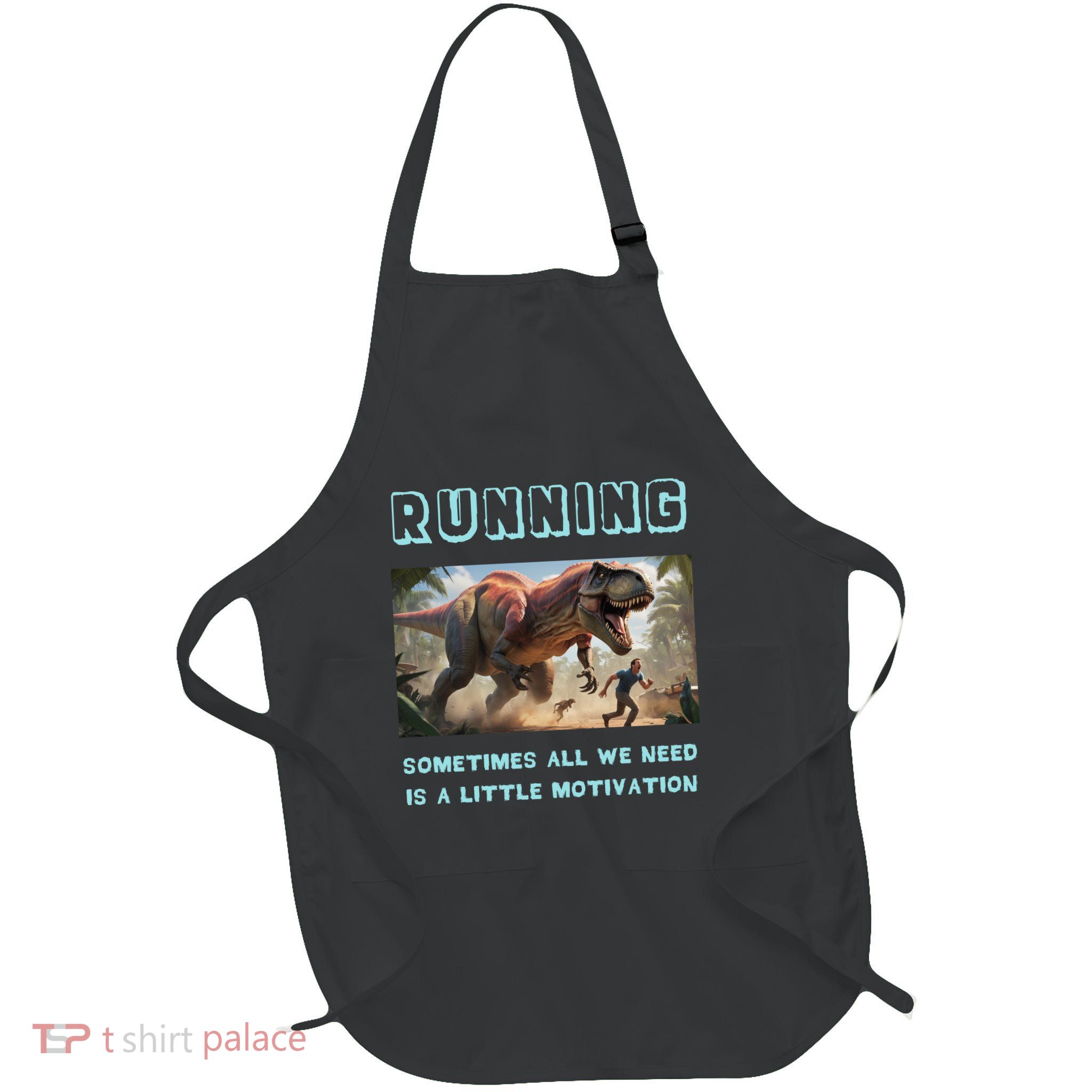 Running Motivation Funny Dinosaur Tyrannosaurus Rex Full-Length Apron With Pockets