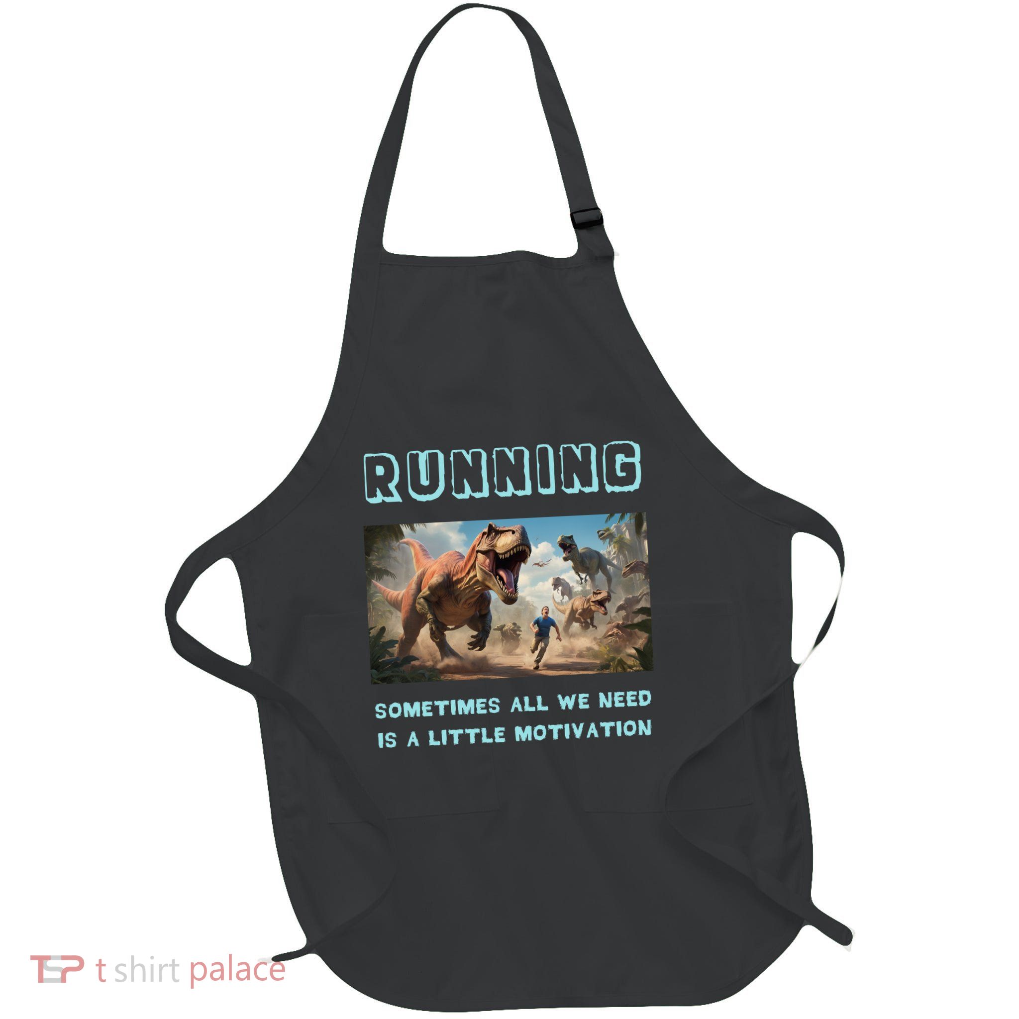 Running Motivation Funny Dinosaur Tyrannosaurus Rex Full-Length Apron With Pockets