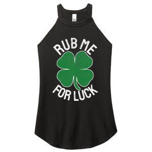 Rub Me For Luck St. Patrick's Day Shamrock Saint Paddy's Women’s Perfect Tri Rocker Tank