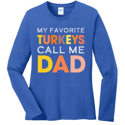 Retro My Favorite Turkeys Call Me Dad Thanksgiving Father Ladies Long Sleeve Shirt