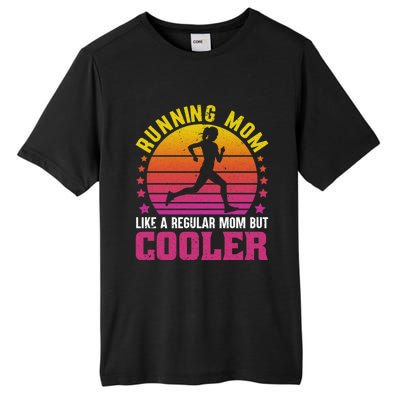 Running Mom Funny Marathon Runner Mother's Day Gift Great Gift Tall Fusion ChromaSoft Performance T-Shirt