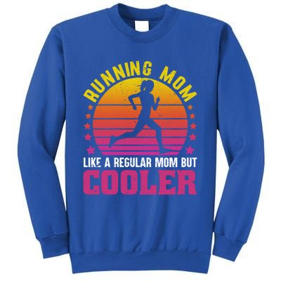 Running Mom Funny Marathon Runner Mother's Day Gift Great Gift Sweatshirt