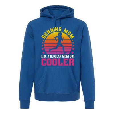 Running Mom Funny Marathon Runner Mother's Day Gift Great Gift Premium Hoodie