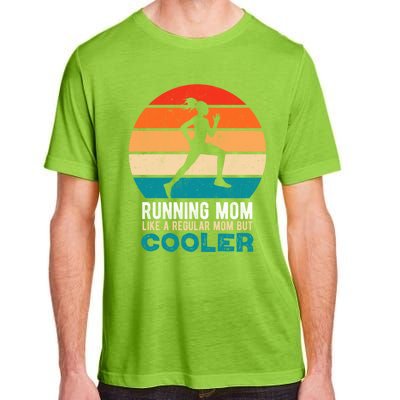 Running Mom Funny Marathon Runner Mother's Day Gift Adult ChromaSoft Performance T-Shirt