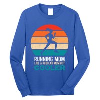 Running Mom Funny Marathon Runner Mother's Day Gift Long Sleeve Shirt