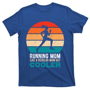 Running Mom Funny Marathon Runner Mother's Day Gift T-Shirt