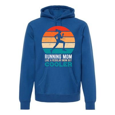 Running Mom Funny Marathon Runner Mother's Day Gift Premium Hoodie