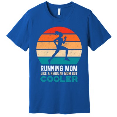 Running Mom Funny Marathon Runner Mother's Day Gift Premium T-Shirt