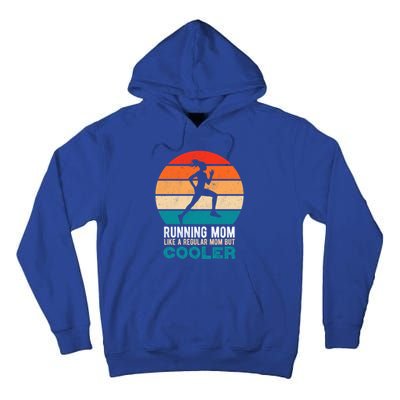 Running Mom Funny Marathon Runner Mother's Day Gift Tall Hoodie