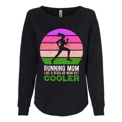 Running Mom Funny Marathon Runner Mother's Day Cute Gift Womens California Wash Sweatshirt