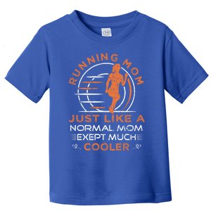 Running Mom Funny Marathon Saying For Track Runners Gift Toddler T-Shirt