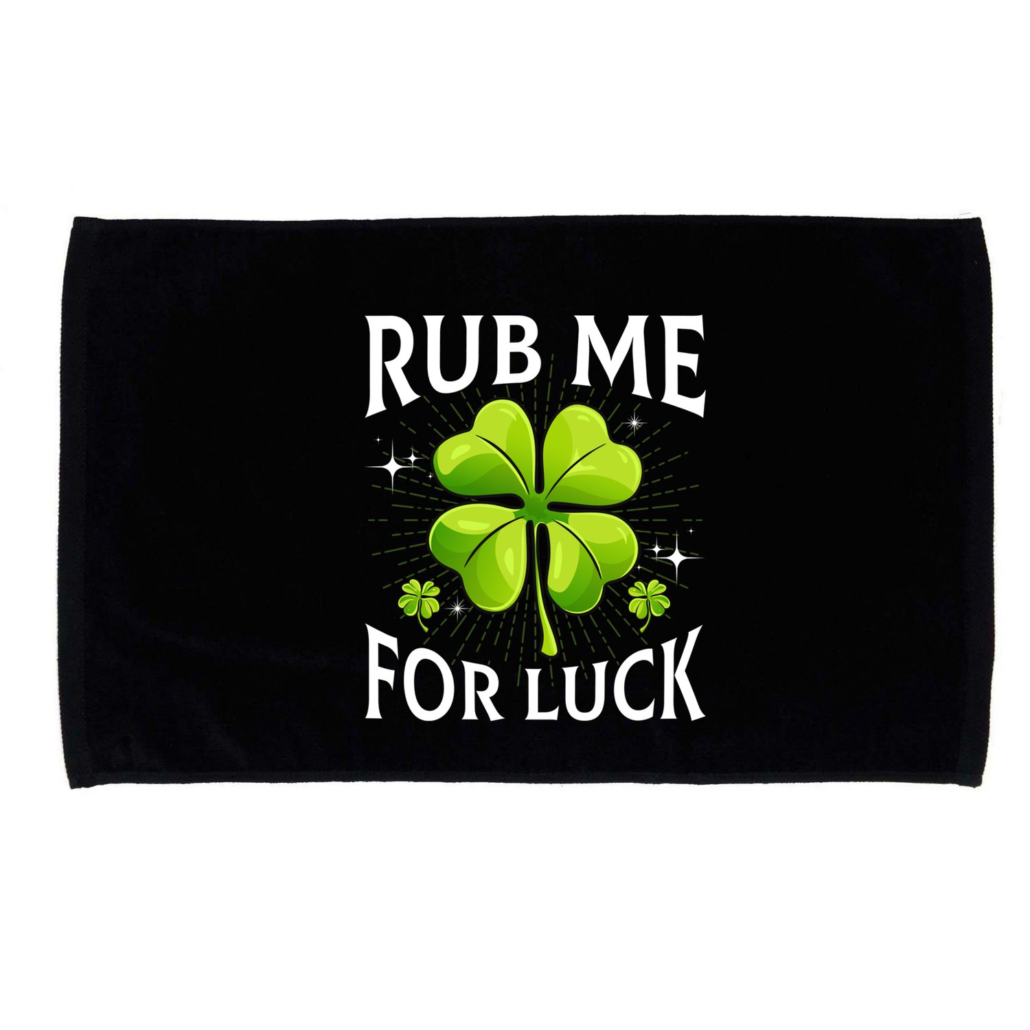 Rub Me For Luck Funny St PatrickS Day Party Irish Cute Gift Microfiber Hand Towel