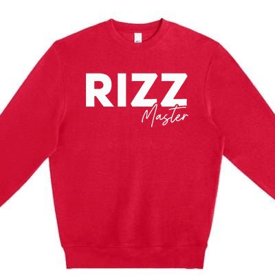 Rizz Master Funny Rizzler W Rizz Lord Rizz King Premium Crewneck Sweatshirt