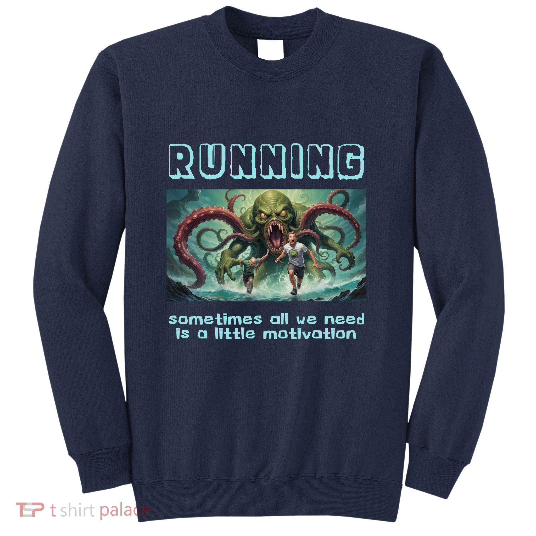 Running Motivation Funny Cthulhu Lovecraft Sweatshirt