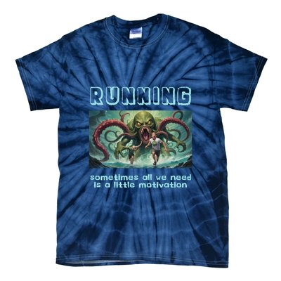 Running Motivation Funny Cthulhu Lovecraft Tie-Dye T-Shirt