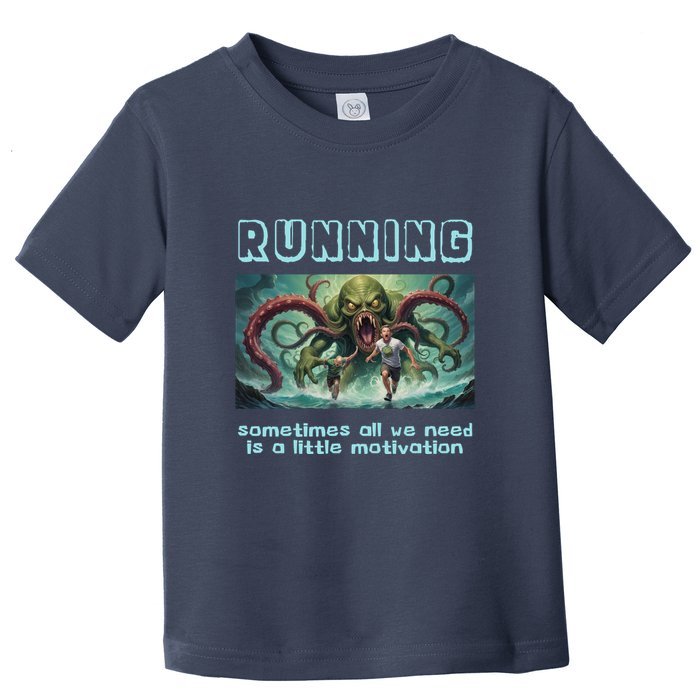 Running Motivation Funny Cthulhu Lovecraft Toddler T-Shirt