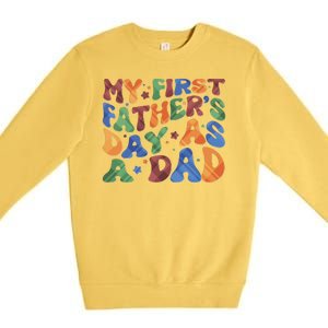 Retro My First Fathers Day As A Dad Premium Crewneck Sweatshirt