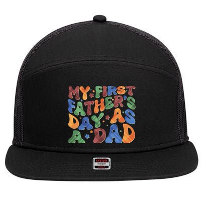 Retro My First Fathers Day As A Dad 7 Panel Mesh Trucker Snapback Hat