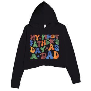 Retro My First Fathers Day As A Dad Crop Fleece Hoodie