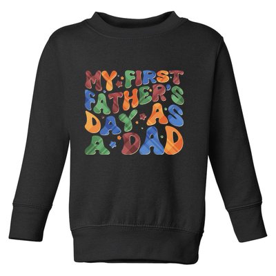 Retro My First Fathers Day As A Dad Toddler Sweatshirt
