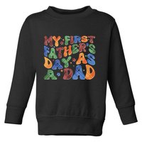Retro My First Fathers Day As A Dad Toddler Sweatshirt