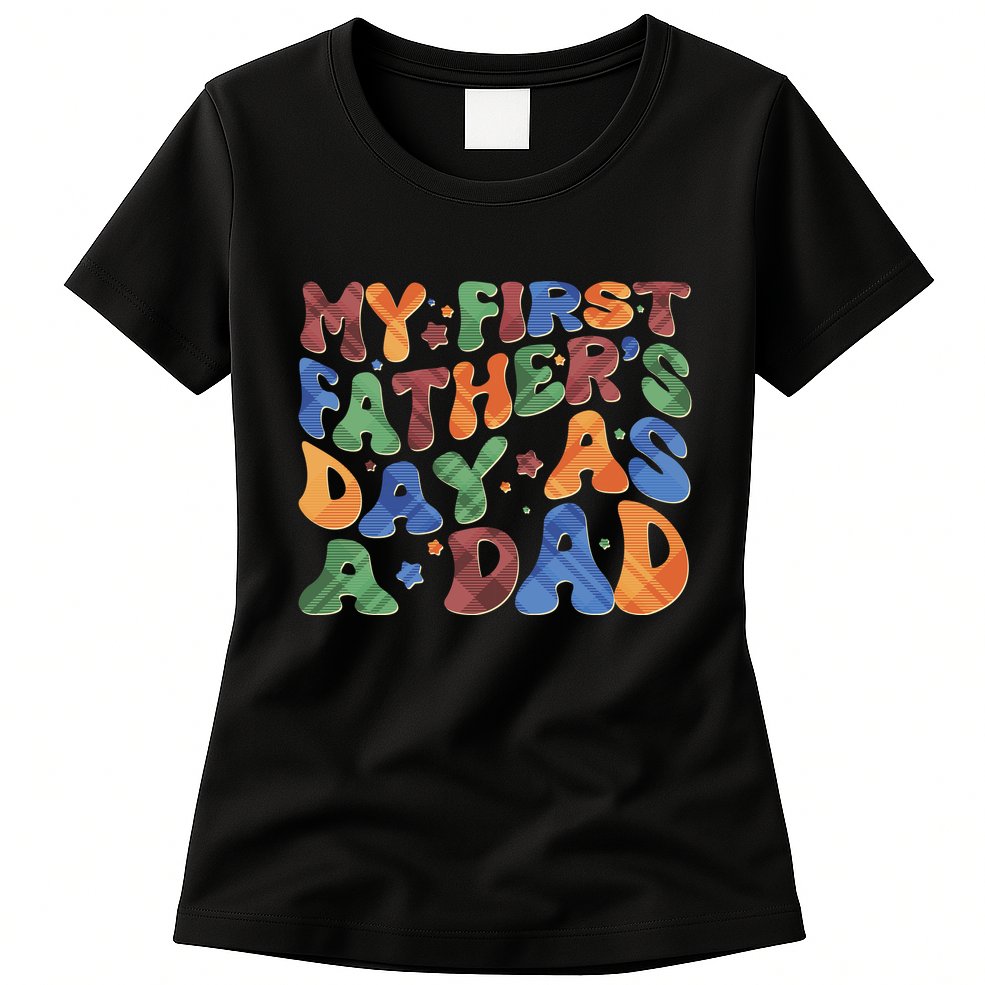 Retro My First Fathers Day As A Dad Womens T-Shirt