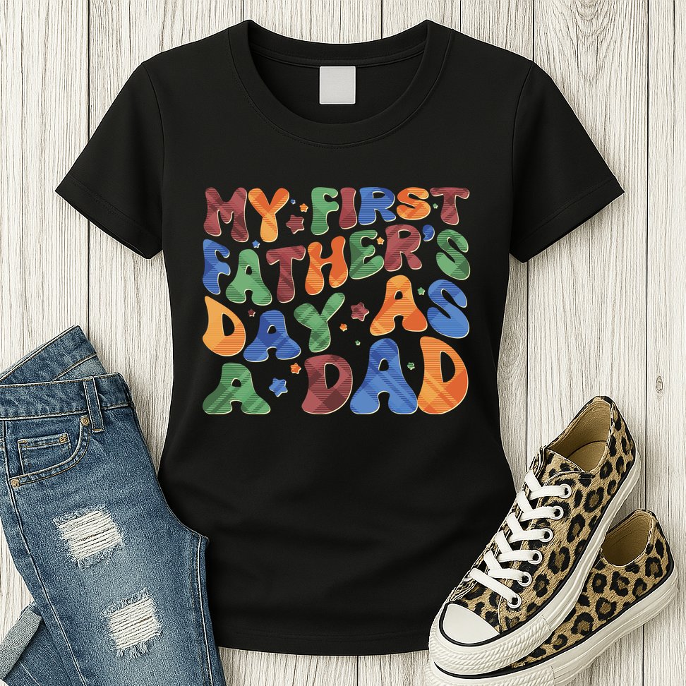 Retro My First Fathers Day As A Dad Womens T-Shirt