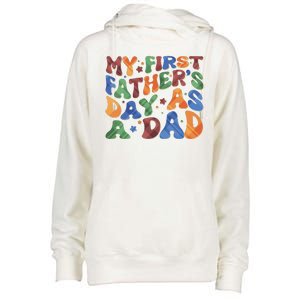 Retro My First Fathers Day As A Dad Womens Funnel Neck Pullover Hood