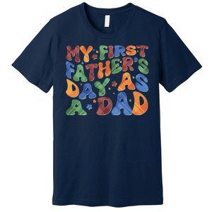 Retro My First Fathers Day As A Dad Premium T-Shirt