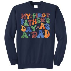 Retro My First Fathers Day As A Dad Tall Sweatshirt