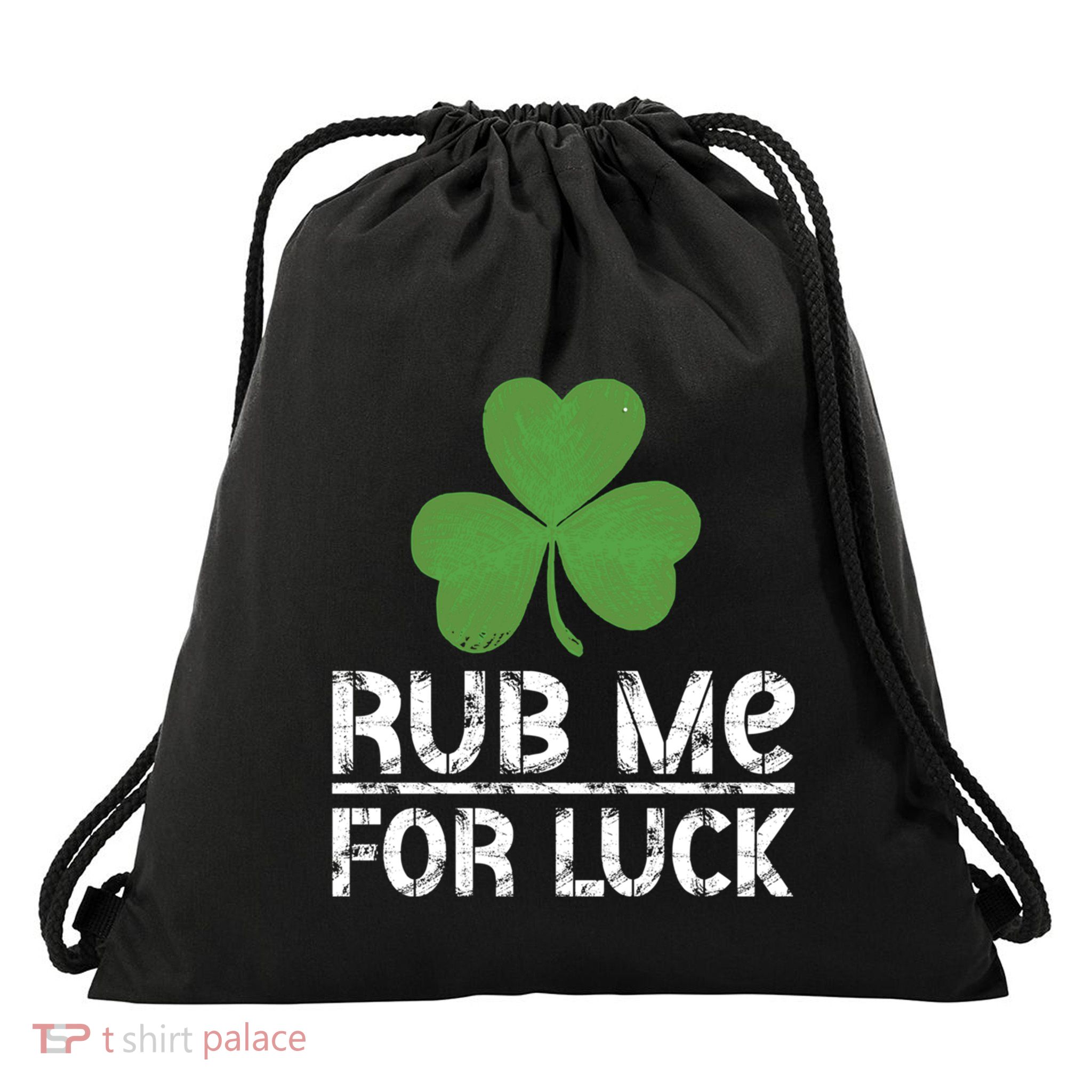 Rub Me For Luck St PatrickS Day Clover Design Gift Drawstring Bag