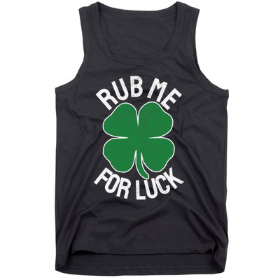 Rub Me For Luck St Patrick's Day Funny Adult Humor Tank Top